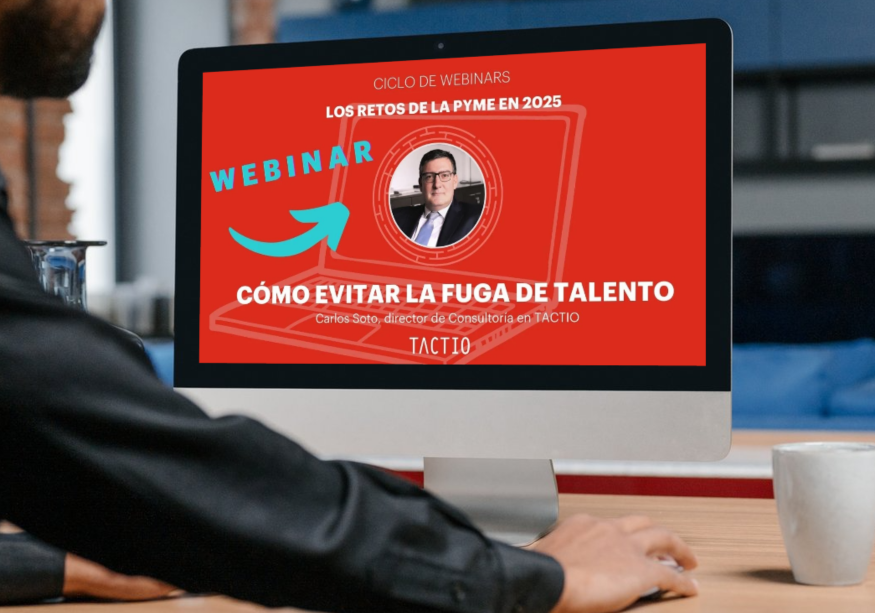 LOS RETOS DE LA PYME EN 2025: Cómo evitar la fuga de talento