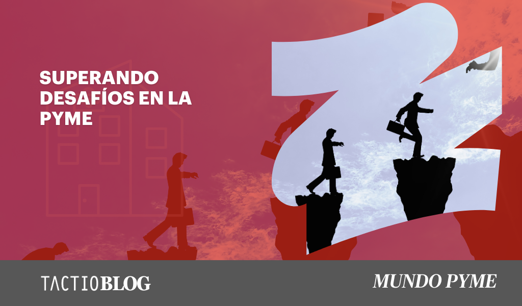 Superando Desafíos Comunes en PYMES: Estrategias de Éxito