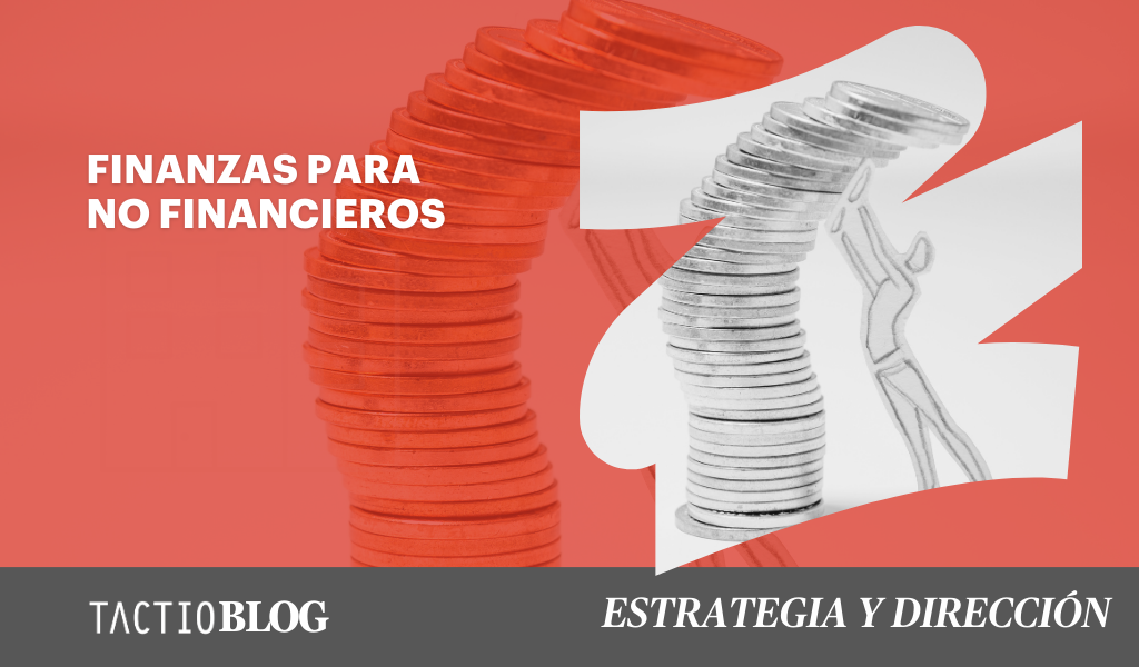 Finanzas para no financieros: Guía de gestión financiera para PYMES